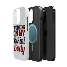 DistinctInk ToughCase for Apple iPhone, Compatible with MagSafe Charging - Working On My Bikini Body