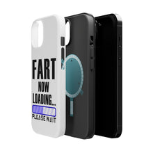 DistinctInk ToughCase for Apple iPhone, Compatible with MagSafe Charging - Fart Now Loading - Please Wait