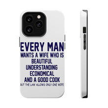 DistinctInk ToughCase for Apple iPhone, Compatible with MagSafe Charging - Every Man Wants Wife Who is Beautiful