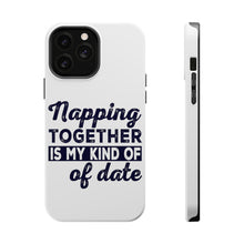 DistinctInk ToughCase for Apple iPhone, Compatible with MagSafe Charging - Napping Together is My Kind of Date