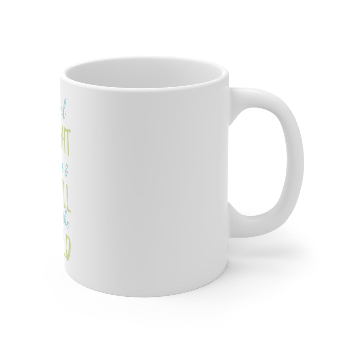 Glossy White Coffee / Tea Mug - Girls With Right Hairstyle Will Conquer the World, view 3