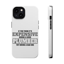 DistinctInk ToughCase for Apple iPhone, Compatible with MagSafe Charging - If You Think Good Plumber is Expensive