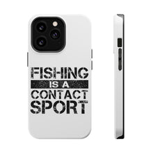 DistinctInk ToughCase for Apple iPhone, Compatible with MagSafe Charging - Fishing is a Contact Sport