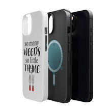 DistinctInk ToughCase for Apple iPhone, Compatible with MagSafe Charging - So Many Weeds So Little Thyme - Gardening