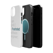 DistinctInk ToughCase for Apple iPhone, Compatible with MagSafe Charging - I am (just) {a frustrated software engineer;}