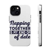 DistinctInk ToughCase for Apple iPhone, Compatible with MagSafe Charging - Napping Together is My Kind of Date