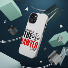 DistinctInk ToughCase for Apple iPhone, Compatible with MagSafe Charging - Keep Calm The Lawyer Is Here