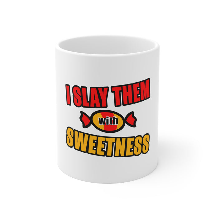 DistinctInk Glossy White Coffee / Tea Mug - I Slay Them With Sweetness