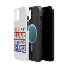 DistinctInk ToughCase for Apple iPhone, Compatible with MagSafe Charging - I'll Keep My Guns, You Keep Your Change