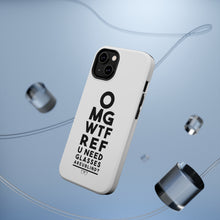 DistinctInk ToughCase for Apple iPhone, Compatible with MagSafe Charging - OMG WTF Ref U Need Glasses