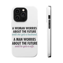 DistinctInk ToughCase for Apple iPhone, Compatible with MagSafe Charging - Worries About the Future Until Married