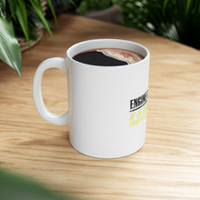 DistinctInk Glossy White Coffee / Tea Mug - Engineer's Motto If Isn't Broken Fix It