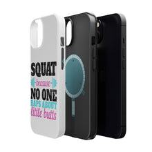 DistinctInk ToughCase for Apple iPhone, Compatible with MagSafe Charging - Squat Because No One Raps About Little Butts