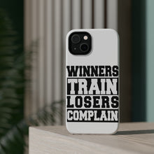 DistinctInk ToughCase for Apple iPhone, Compatible with MagSafe Charging - Winners Train Losers Complain
