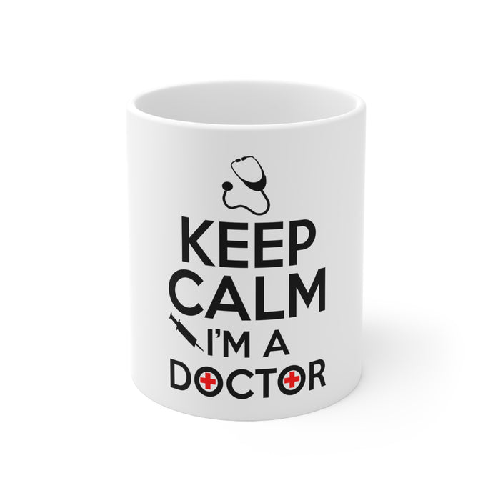 DistinctInk Glossy White Coffee / Tea Mug - Keep Calm I'm A Doctor