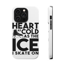 DistinctInk ToughCase for Apple iPhone, Compatible with MagSafe Charging - Heart as Cold as the Ice I Skate On