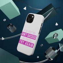 DistinctInk ToughCase for Apple iPhone, Compatible with MagSafe Charging - If At First You Don't Succeed Fix Ponytail Try Again