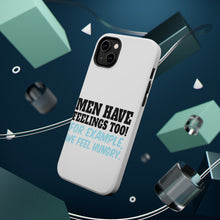 DistinctInk ToughCase for Apple iPhone, Compatible with MagSafe Charging - Men Have Feelings Too - Hunger