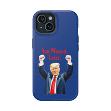 Dual Layer Tough Case for Apple iPhone, Compatible with MagSafe - Trump ‘You Missed, Loser’ Design & Blue Background