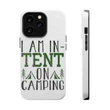 DistinctInk ToughCase for Apple iPhone, Compatible with MagSafe Charging - I Am In-TENT on Camping