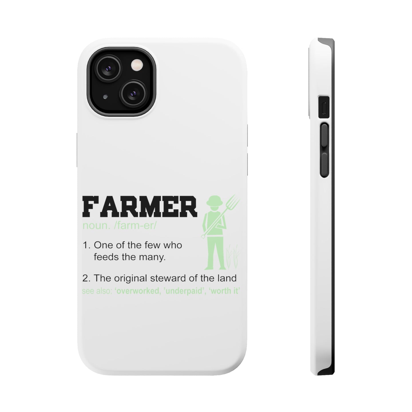 DistinctInk ToughCase for Apple iPhone, Compatible with MagSafe Charging - Farmer Definition - Few Who Feeds Many