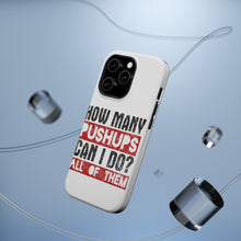 DistinctInk ToughCase for Apple iPhone, Compatible with MagSafe Charging - How Many Pushups? All of Them