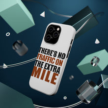DistinctInk ToughCase for Apple iPhone, Compatible with MagSafe Charging - There's No Traffic On The Extra Mile