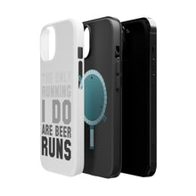 DistinctInk ToughCase for Apple iPhone, Compatible with MagSafe Charging - The Only Running I Do Are Beer Runs