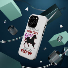DistinctInk ToughCase for Apple iPhone, Compatible with MagSafe Charging - I Ride Like A Girl - Try To Keep Up - Horse
