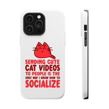 DistinctInk ToughCase for Apple iPhone, Compatible with MagSafe Charging - Sending Cute Cat Videos How I Socialize