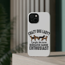 DistinctInk ToughCase for Apple iPhone, Compatible with MagSafe Charging - Crazy Dog Lady? Canine Enthusiast