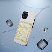 DistinctInk ToughCase for Apple iPhone, Compatible with MagSafe Charging - I'm a Farmer and We Don't Keep Calm