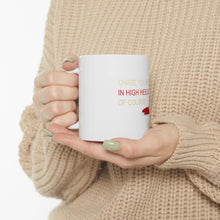 DistinctInk Glossy White Coffee / Tea Mug - Chase Your Dreams In High Heels Of Course