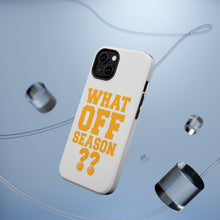 DistinctInk ToughCase for Apple iPhone, Compatible with MagSafe Charging - What Off Season? Basketball