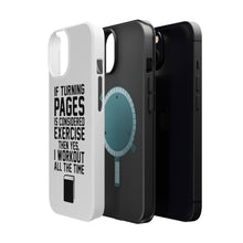 DistinctInk ToughCase for Apple iPhone, Compatible with MagSafe Charging - Turning Pages Considered Exercise I Workout