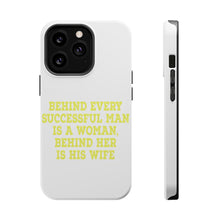 DistinctInk ToughCase for Apple iPhone, Compatible with MagSafe Charging - Behind Every Successful Man is a Woman