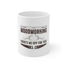 DistinctInk Glossy White Coffee / Tea Mug - Woodworking - There's No App For That