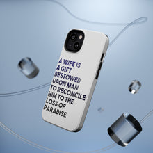 DistinctInk ToughCase for Apple iPhone, Compatible with MagSafe Charging - A Wife is a Gift Bestowed Upon Man