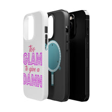 DistinctInk ToughCase for Apple iPhone, Compatible with MagSafe Charging - Too Glam to Give a Damn