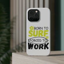 DistinctInk ToughCase for Apple iPhone, Compatible with MagSafe Charging - Born to Surf Forced to Work