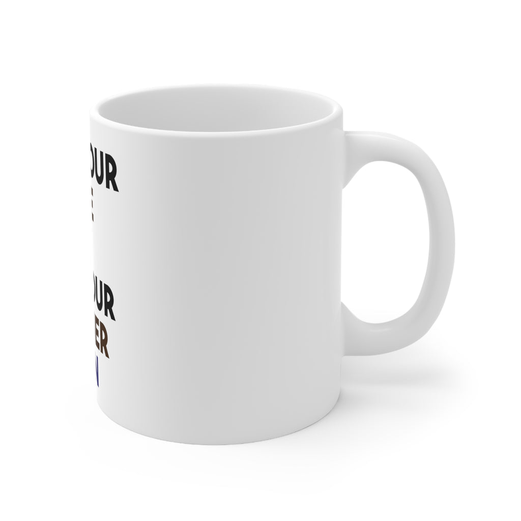 Glossy White Coffee / Tea Mug - May Your Coffee Be Hot Eyeliner Be Even, view 3
