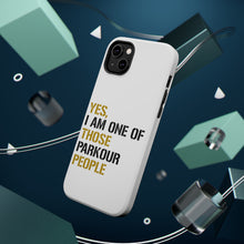 DistinctInk ToughCase for Apple iPhone, Compatible with MagSafe Charging - Yes I Am One of Those Parkour People