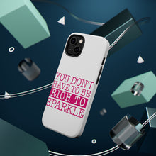 DistinctInk ToughCase for Apple iPhone, Compatible with MagSafe Charging - You Don't Have to be Rich to Sparkle