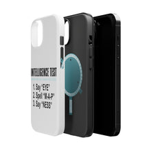 DistinctInk ToughCase for Apple iPhone, Compatible with MagSafe Charging - Intelligence Test (I Am A Penis)