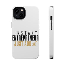 DistinctInk ToughCase for Apple iPhone, Compatible with MagSafe Charging - Instant Entrepreneur Just Add Coffee