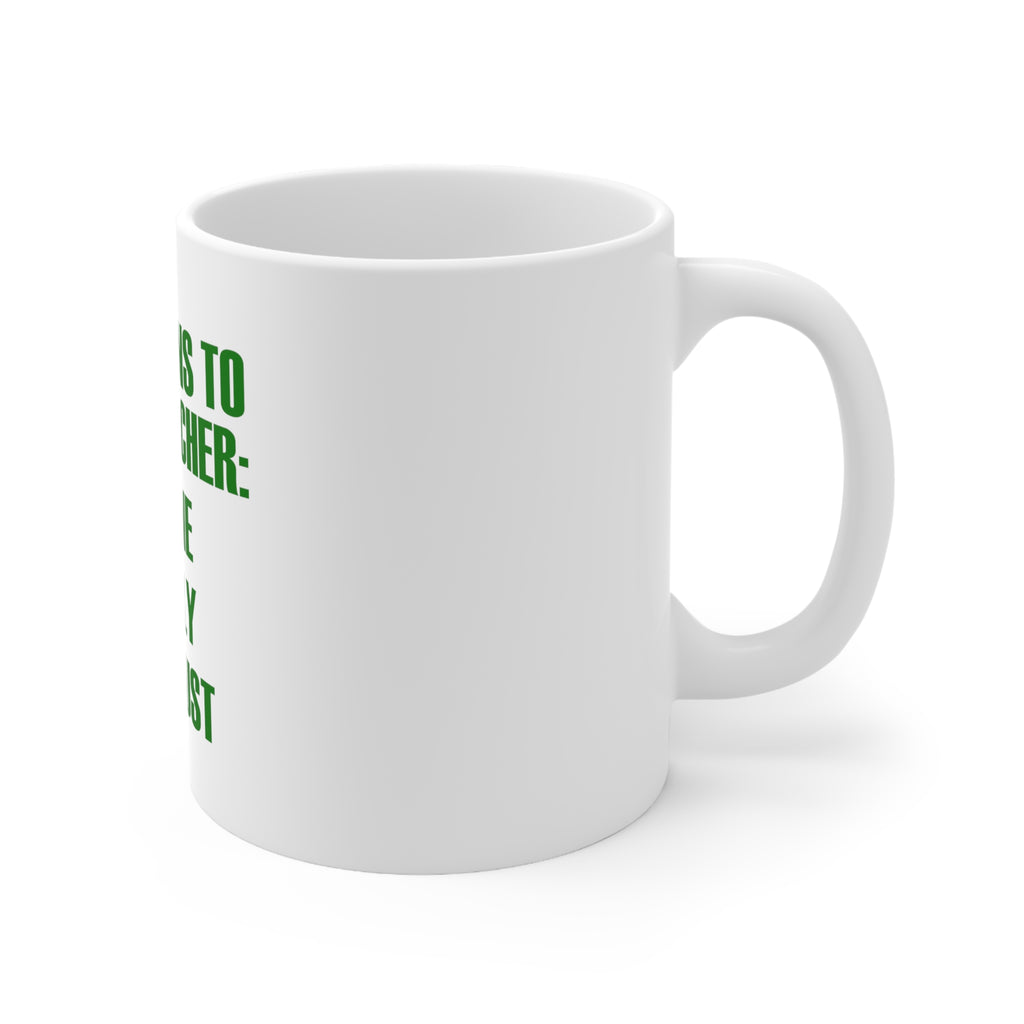 Glossy White Coffee / Tea Mug - Reasons to be a Teacher June July August, view 3