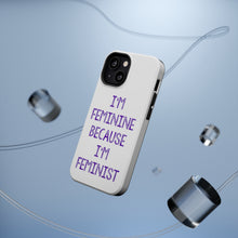 DistinctInk ToughCase for Apple iPhone, Compatible with MagSafe Charging - I'm Feminine Because I'm Feminist