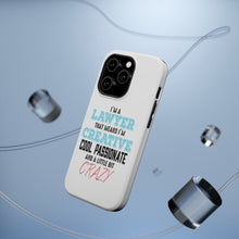 DistinctInk ToughCase for Apple iPhone, Compatible with MagSafe Charging - I'm a Lawyer Creative Cool Passionate Crazy
