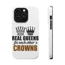 DistinctInk ToughCase for Apple iPhone, Compatible with MagSafe Charging - Real Queens Fix Each Other's Crowns