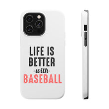DistinctInk ToughCase for Apple iPhone, Compatible with MagSafe Charging - Life is Better with Baseball